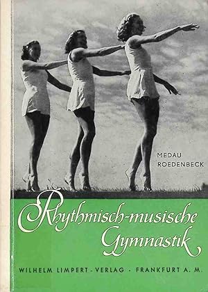 Image du vendeur pour Rhythmisch - musische Gymnastik fr Frauen und Mdchen in Schule und Verein. mis en vente par books4less (Versandantiquariat Petra Gros GmbH & Co. KG)