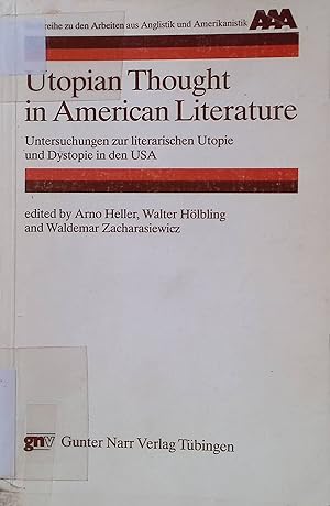 Seller image for Utopian Thought in American Literature: Untersuchungen zur literarischen Utopie und Dystopie in den USA (Z. Tl. in engl. Sprache) Buchreihe zu den Arbeiten aus Anglistik und Amerikanistik, Bd. 1 for sale by books4less (Versandantiquariat Petra Gros GmbH & Co. KG)