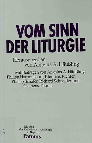 Seller image for Vom Sinn der Liturgie: Gedchtnis unserer Erlsung und Lobpreis Gottes. for sale by books4less (Versandantiquariat Petra Gros GmbH & Co. KG)