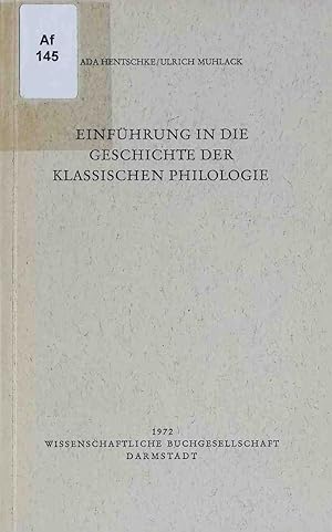 Bild des Verkufers fr Einfhrung in die Geschichte der klassischen Philologie. Die Altertumswissenschaft: Einfhrungen in Gegenstand, Methoden und Ergebnisse ihrer Teildisziplinen und Hilfswissenschaften zum Verkauf von books4less (Versandantiquariat Petra Gros GmbH & Co. KG)