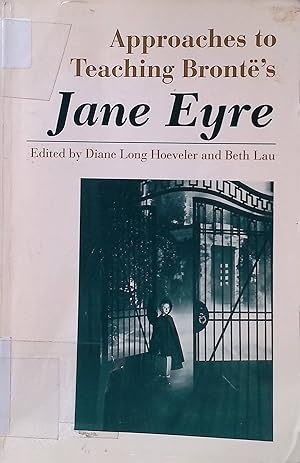 Approaches to Teaching Charlotte Bronte's Jane Eyre Approaches to Teaching World Literature