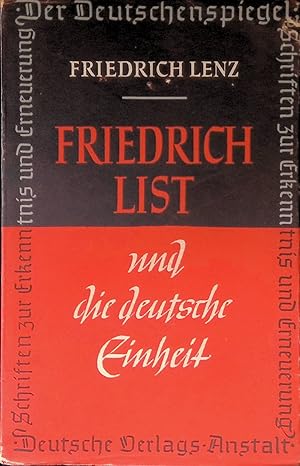 Seller image for Friedrich List und die deutsche Einheit (1789 - 1846). Der Deutschenspiegel ; Bd. 22 for sale by books4less (Versandantiquariat Petra Gros GmbH & Co. KG)