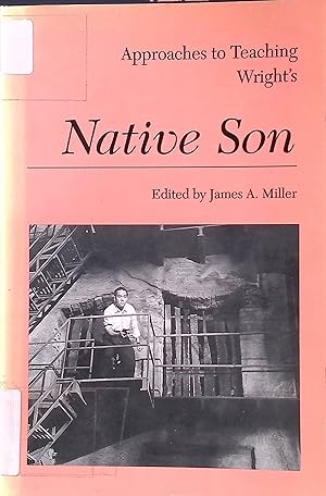 Seller image for Approaches to Teaching Wright's Native Son Approaches to Teaching World Literature for sale by books4less (Versandantiquariat Petra Gros GmbH & Co. KG)