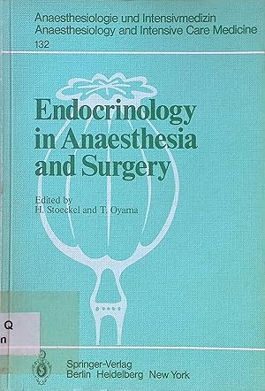 Endocrinology in Anaesthesia and Surgery Anaesthesiologie und Intensivmedizin Anaesthesiology and...