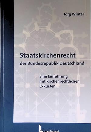 Bild des Verkufers fr Staatskirchenrecht der Bundesrepublik Deutschland : eine Einfhrung mit kirchenrechtlichen Exkursen. (SIGNIERTES EXEMPLAR) zum Verkauf von books4less (Versandantiquariat Petra Gros GmbH & Co. KG)