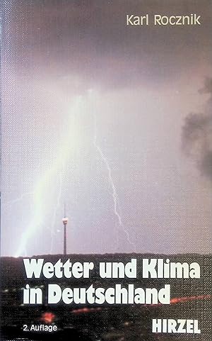 Wetter und Klima in Deutschland : e. meteorolog. Jahreszeitenbuch mit aktuellen Wetterthemen.