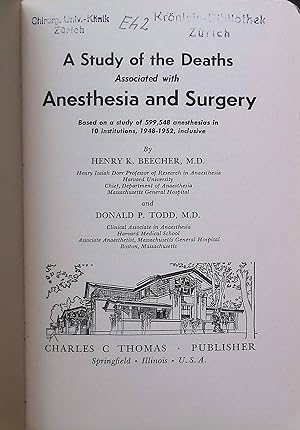 Bild des Verkufers fr A Study of the Deaths Associated with Anesthesia and Surgery. zum Verkauf von books4less (Versandantiquariat Petra Gros GmbH & Co. KG)