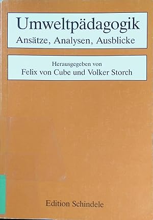 Bild des Verkufers fr Umweltpdagogik : Anstze, Analysen, Ausblicke. zum Verkauf von books4less (Versandantiquariat Petra Gros GmbH & Co. KG)