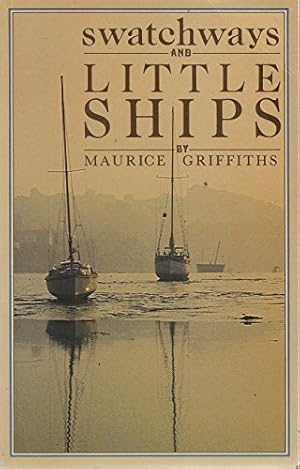 Seller image for Swatchways and Little Ships for sale by WeBuyBooks