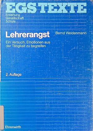 Immagine del venditore per Lehrerangst : e. Versuch, Emotionen aus d. Ttigkeit zu begreifen. EGS-Texte venduto da books4less (Versandantiquariat Petra Gros GmbH & Co. KG)