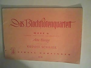 Imagen del vendedor de Rudolf Schafer Das Blockflotenquartett, Heft 4- Alte Tnze a la venta por ANTIQUARIAT FRDEBUCH Inh.Michael Simon