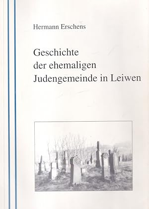 Geschichte der ehemaligen Judengemeinde in Leiwen