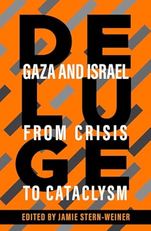 Imagen del vendedor de Deluge : Gaza and Israel from Crisis to Cataclysm a la venta por GreatBookPrices