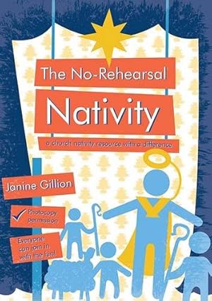 Image du vendeur pour The No-Rehearsal Nativity: A church nativity resource with a difference mis en vente par WeBuyBooks