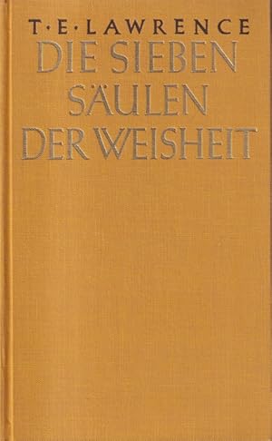 Seller image for Die sieben Sulen der Weisheit. Aus dem Englischen von Dagobert von Mikusch. for sale by Versandantiquariat Nussbaum
