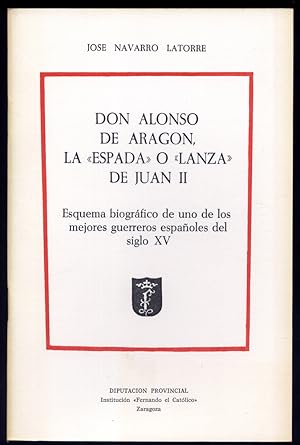 Imagen del vendedor de Don Alonso de Aragn, la "espada" o "lanza" de Juan II. a la venta por Hesperia Libros