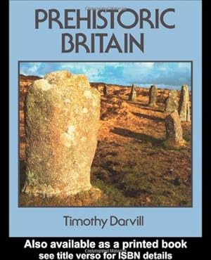 Bild des Verkufers fr Prehistoric Britain (Routledge World Archaeology) zum Verkauf von WeBuyBooks