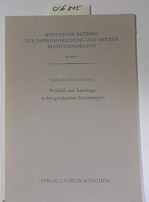 Bild des Verkufers fr Weltbild und Astrologie in den griechischen Zauberpapyri. Mnchener Beitrge zur Papyrusforschung und Antiken Rechtsgeschichte 53. Heft zum Verkauf von Antiquariat Trger