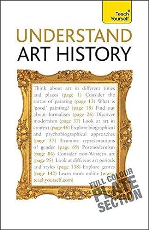 Image du vendeur pour Understand Art History: Teach Yourself (Teach Yourself General) mis en vente par WeBuyBooks