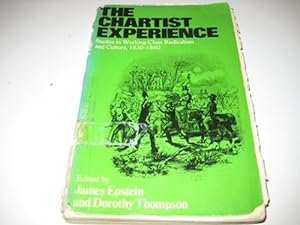 Seller image for The Chartist Experience: Studies in Working Class Radicalism and Culture, 1830-60 for sale by WeBuyBooks