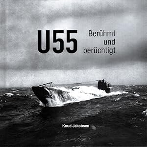 U 55 - Berühmt und berüchtigt.