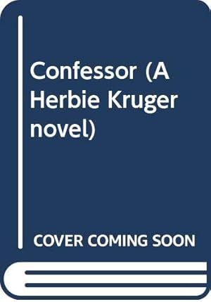 Bild des Verkufers fr Confessor (A Herbie Kruger novel) zum Verkauf von WeBuyBooks