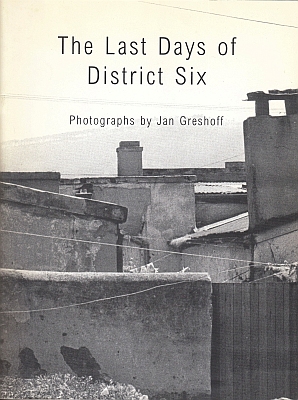 Imagen del vendedor de The Last Days of District Six. Photographs by Jan Greshoff. a la venta por Fokas Holthuis