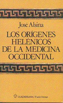Imagen del vendedor de LOS ORGENES HELNICOS DE LA MEDICINA OCCIDENTAL. 1 edicin. a la venta por angeles sancha libros