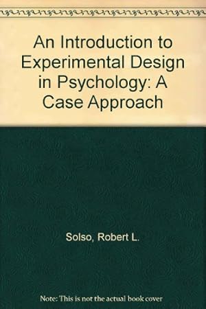 Bild des Verkufers fr An Introduction to Experimental Design in Psychology: A Case Approach zum Verkauf von WeBuyBooks