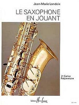 Bild des Verkufers fr Le saxophone en jouant vol.2mthode pour tous les saxophones zum Verkauf von AHA-BUCH GmbH