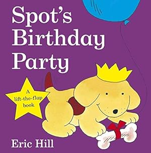 Immagine del venditore per Spot's Birthday Party (Spot - Original Lift The Flap) venduto da WeBuyBooks 2