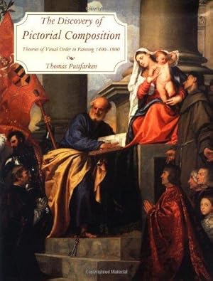 Seller image for The Discovery of Pictorial Composition    Theories of Visual Order in Painting 1400  1800 for sale by WeBuyBooks