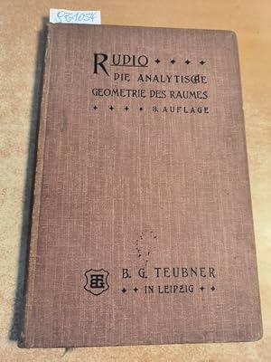 Bild des Verkufers fr Die Elemente d. analytischen Geometrie. Teil. 2: Die analytische Geometrie d. Raumes. - zum Verkauf von Gebrauchtbcherlogistik  H.J. Lauterbach