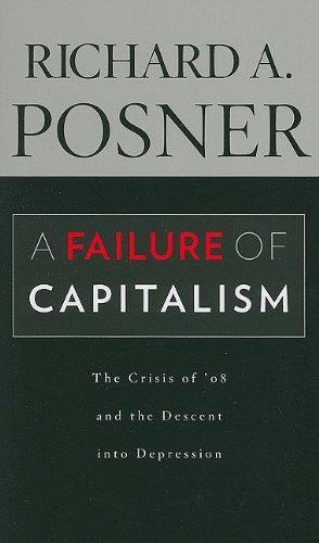 Bild des Verkufers fr A Failure of Capitalism: The Crisis of '08 and the Descent into Depression zum Verkauf von WeBuyBooks