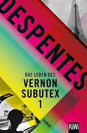Image du vendeur pour Das Leben des Vernon Subutex 1: Roman mis en vente par WeBuyBooks