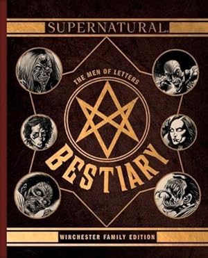 Image du vendeur pour Supernatural - The Men of Letters Bestiary Winchester Family Edition mis en vente par WeBuyBooks