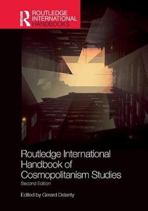 Bild des Verkufers fr Routledge International Handbook of Cosmopolitanism Studies : 2nd edition zum Verkauf von AHA-BUCH GmbH