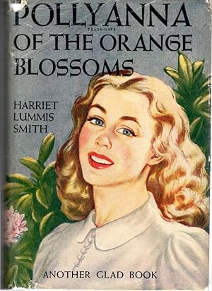 Seller image for Pollyanna of the Orange Blossoms (The Third Glad Book, Pollyanna Series) for sale by Dorley House Books, Inc.