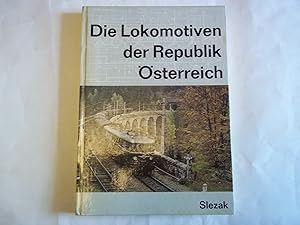 Seller image for Die Lokomotiven der Republik Osterreich. for sale by Carmarthenshire Rare Books