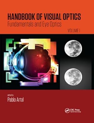 Image du vendeur pour Handbook of Visual Optics, Volume One : Fundamentals and Eye Optics mis en vente par AHA-BUCH GmbH