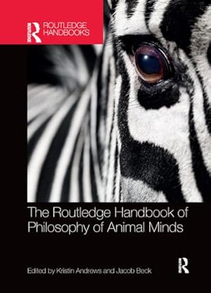 Bild des Verkufers fr The Routledge Handbook of Philosophy of Animal Minds zum Verkauf von AHA-BUCH GmbH