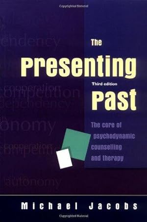 Bild des Verkufers fr The Presenting Past: The Core Of Psychodynamic Counselling And Therapy: The core of psychodynamic counselling and therapy zum Verkauf von WeBuyBooks