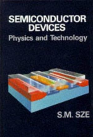 Bild des Verkufers fr Semiconductor Devices: Physics and Technology zum Verkauf von WeBuyBooks