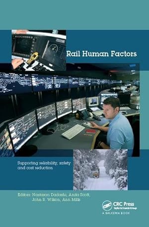 Image du vendeur pour Rail Human Factors : Supporting reliability, safety and cost reduction mis en vente par AHA-BUCH GmbH