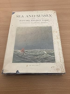 Sea and Sussex from Rudyard Kipling's Verse; With an Introductory Poem by Rudyard Kipling