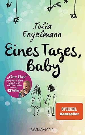 Seller image for Eines Tages, Baby: Poetry-Slam-Texte - Mit One Day, dem Poetry-Slam-Smash-Hit mit ber 13 Mio. Fans auf YouTube for sale by Gabis Bcherlager