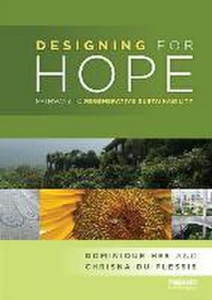 Bild des Verkufers fr Designing for Hope : Pathways to Regenerative Sustainability zum Verkauf von AHA-BUCH GmbH
