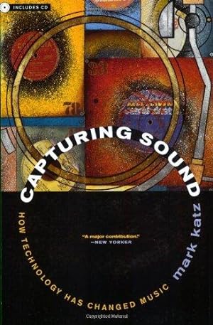 Seller image for Capturing Sound: How Technology Has Changed Music (Roth Family Foundation Music in America Book) for sale by WeBuyBooks
