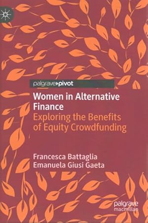 Seller image for Women in Alternative Finance : Exploring the Benefits of Equity Crowdfunding for sale by GreatBookPricesUK