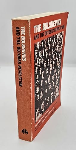 Image du vendeur pour The Bolsheviks and the October Revolution: minutes of the Central Committee of the Russian Social-Democratic Labour Party (bolsheviks) August 1917-February 1918 mis en vente par Green Ink Booksellers